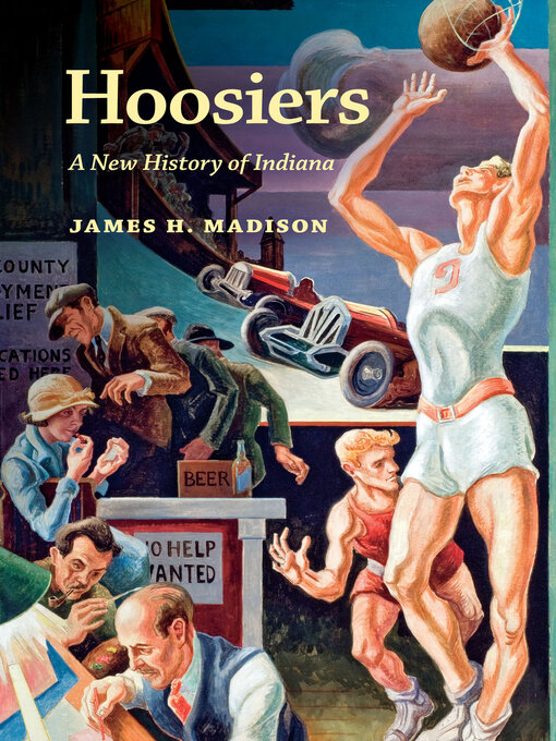 Title details for Hoosiers by James H. Madison - Available